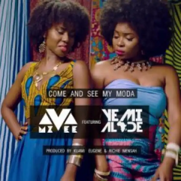MzVee - Come and see my moda ft Yemi Alade